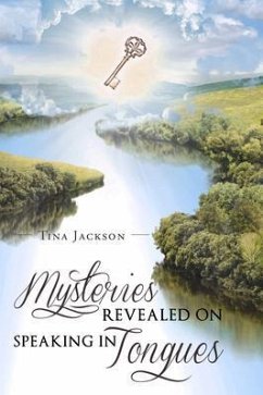 Mysteries Revealed On Speaking In Tongues (eBook, ePUB) - Jackson, Tina