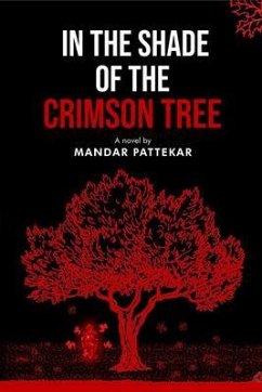 In the Shade of the Crimson Tree (eBook, ePUB) - Pattekar, Mandar