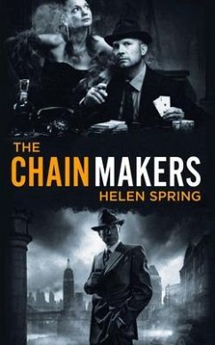 The Chainmakers (eBook, ePUB) - Helen Spring