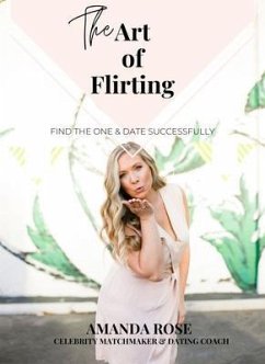 The Art of Flirting (eBook, ePUB) - Rose, Amanda