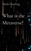 What is the Metaverse? (eBook, ePUB)