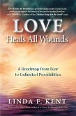 Love Heals All Wounds (eBook, ePUB)