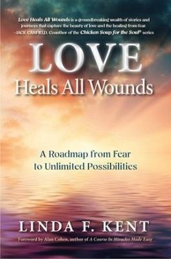Cover Love Heals All Wounds (eBook, ePUB)