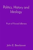 Politics, History and Ideology (eBook, ePUB)