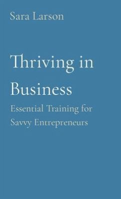 Thriving in Business (eBook, ePUB) - Larson, Sara