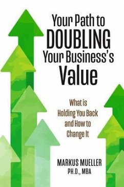 Cover Your Path to Doubling Your Business's Value (eBook, ePUB)