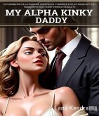 My Alpha Kinky Daddy (eBook, ePUB)