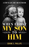 When I Lost My Son To Him (eBook, ePUB)