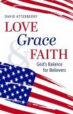 Love, Grace, & Faith (eBook, ePUB)