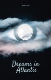 Dreams in Atlantis (eBook, ePUB)
