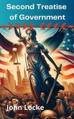 Cover Second Treatise of Government (Annotated With Author Biography) (eBook, ePUB)