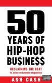 50 Years of Hip-Hop Business (eBook, ePUB)