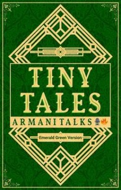 Cover Tiny Tales: Emerald Green Version [A Collection of Short-Short Stories on Soft Skills] (Tiny Tales (eBook, ePUB)