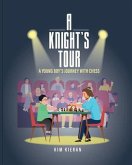 A Knight's Tour (eBook, ePUB) A Knight's Tour (eBook, ePUB)