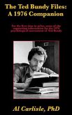 The Ted Bundy Files (eBook, ePUB)