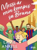 Messi är min kompis, sa Bruno (eBook, ePUB)