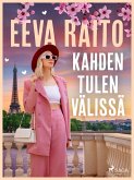 Kahden tulen välissä (eBook, ePUB)