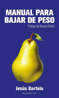 Manual para bajar de peso (eBook, ePUB) - Bartolo, Jesús