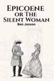 Epicoene, or The Silent Woman (eBook, ePUB)