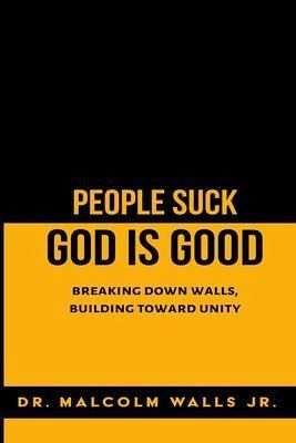 People Suck, God Is Good (eBook, ePUB)