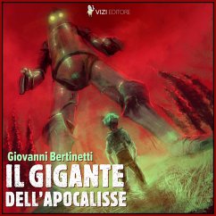 Il gigante dell'apocalisse (MP3-Download) - Bertinetti, Giovanni