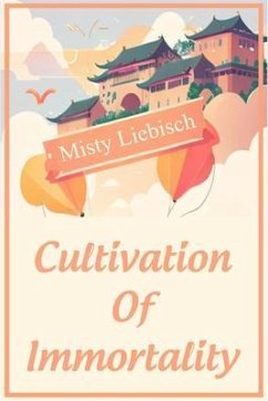 Cover Cultivation Of Immortality (eBook, ePUB)
