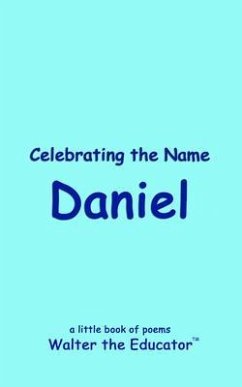 Celebrating the Name Daniel (eBook, ePUB) - Walter the Educator