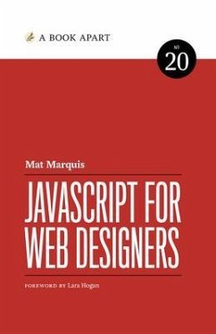 JavaScript for Web Designers (eBook, ePUB) - Marquis, Mat