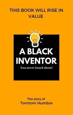 A Black Inventor You Never Heard About (eBook, ePUB) - Rogers, Thomas