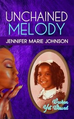 Unchained Melody (eBook, ePUB) - Johnson, Jennifer Marie