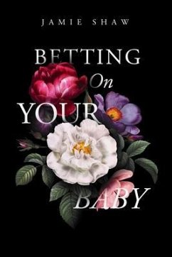 Betting On Your Baby (eBook, ePUB) - Shaw, Jamie