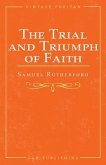 The Trial and Triumph of Faith (eBook, ePUB)