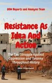 Resistance As Idea And Action (eBook, ePUB)