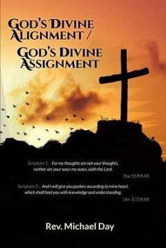 God's Divine Alignment / God's Divine Assignment (eBook, ePUB) - Rev. Michael Day