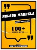 Nelson Mandela - Quotes Collection - 100+ Selected Quotes (eBook, ePUB)