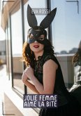 Jolie femme aime la bite (eBook, ePUB)