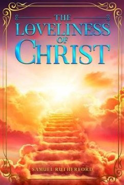 The Loveliness of Christ (eBook, ePUB) - Rutherford, Samuel
