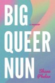 Big Queer Nun (eBook, ePUB)