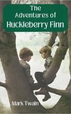 Adventures of Huckleberry Finn (Annotated) (eBook, ePUB)