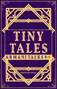 Tiny Tales: Royal Purple Version [A Collection of Short-Short Stories on Soft Skills] (Tiny Tales (eBook, ePUB) - Talks, Armani