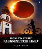 How to Fight Darkness with Light (eBook, ePUB)