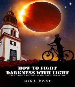 Cover How to Fight Darkness with Light (eBook, ePUB)