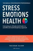 Stress, Emotions and Health - The Manual for Integrative Professionals (eBook, ePUB)