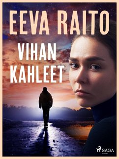 Vihan kahleet (eBook, ePUB) - Raito, Eeva
