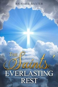 The Saints' Everlasting Rest (eBook, ePUB) - Baxter, Richard