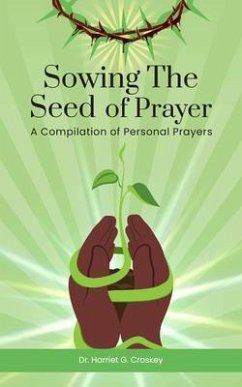 Cover Sowing The Seed of Prayer (eBook, ePUB)