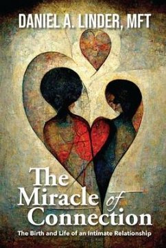 The Miracle of Connection (eBook, ePUB) - Linder, Daniel