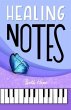 Healing Notes (eBook, ePUB) - Bild 1