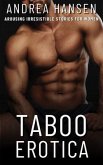 Taboo Erotica - Arousing Irresistible Stories for Women (eBook, ePUB)