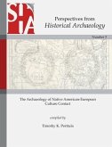 The Archaeology of Native American-European Culture Contact (eBook, ePUB)